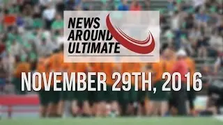 News Around Ultimate November 29th, 2016