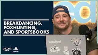 Breakdancing, Foxhunting, and Sportsbooks | Circling Back