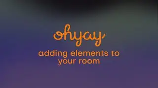 4. Adding Elements to Your Room