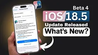 iOS 18.5 Beta 4 Released - What’s New? In Hindi
