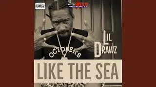 Like the Sea (feat. Lil Drawz)