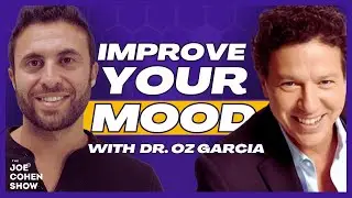 Improve Your Mood, Unlock Happiness and Reduce Pain with Dr. Oz Garcia