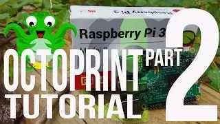 Setup OctoPrint with Raspberry Pi 3 on Windows 10 [Latest] 3D Printing Pt2