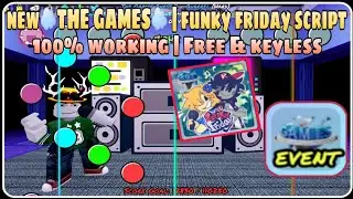 New ☁️THE GAMES☁️ | Funky Friday Script | No Linkvertise | 100% Working | Free & Keyless