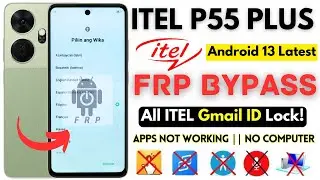 -Unlock ITEL P55 Plus FRP Bypass [Without PC] ITEL P663LN Frp Google Account -Apps Not Working Fix!