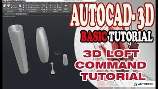 AUTOCAD 3D - LOFT COMMAND TUTORIAL