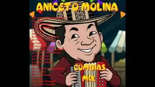 ANICETO MOLINA CUMBIAS MIX.....wencesmix