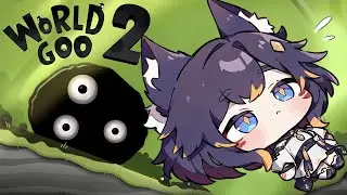 🔴 Слаймомячики строятся к трубе [World of Goo 2] #втубер #Ехидная