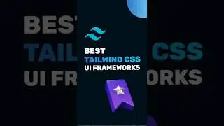 Best Tailwind CSS UI Frameworks 