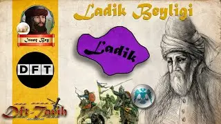 Ladik Beyliği / İnançoğulları 1261-1368 || ANADOLU BEYLİKLERİ #5