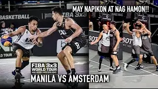 May Napikon At Nag Hamon | Manila Chooks-To-Go Vs Amsterdam | FIBA 3X3 World Tour Abu Dhabi Masters