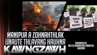 MANIPUR A ZOHNAHTHLAK UNAUTE THLAVANG HAUHNA KAWNGZAWH | LIVE