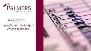 A Guide to Exceptional Hardship in Driving Offences