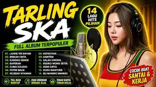 REGGAE TARLING CIREBONAN - DERMAYUAN ENAK BUAT SANTAI DAN DI PERJALANAN, BAPERAN, KANGGO SENOK