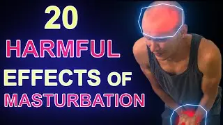 20 Harmful effects of Masturbation