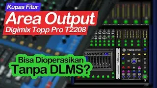 Tanpa DLMS? Tidak Masalah! Setting Output Digimix Topp Pro T2208 - EQ, HPF, LPF, dan Limiter
