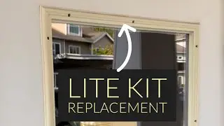Lite Kit Replacement in Fiberglass/Steel Doors