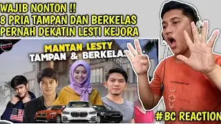 WAJIB NONTON | 8 PRIA TAMPAN DAN BERKELAS YANG PERNAH DEKAT DENGAN LESTI KEJORA | REACTION