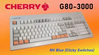 Cherry G80-3000 MX Blue Clicky Switches - Liebe auf den zweiten Klick