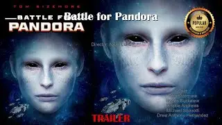 🎬Battle for Pandora🔥Best Moments - Trailer🔥  #TomSizemore #BeccaBuckalew #KristosAndrews