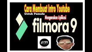 cara membuat intro youtube || Filmora9