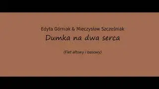 Edyta Górniak & Mieczysław Szcześniak - Dumka na dwa serca