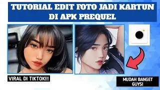 Tutorial Edit Foto Menjadi Kartun / Anime Dengan Menggunakan Aplikasi Prequel | Trend Baru di tiktok
