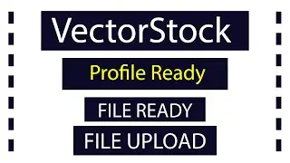 Vector Stock File Upload – Profile Ready & how to vectorstock file upload full process