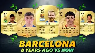 BARCELONA 8 YEARS AGO VS NOW (FIFA-EAFC)🔥😨 ft. Messi, Yamal, Neymar…