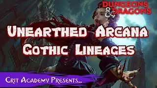 Unearthed Arcana: Gothic Lineages