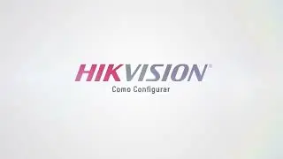 Aumente o número de canais IP's no seu DVR Hikvision, com o Modo IP Aprimorado