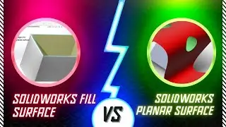 solidworks difference between planar surface and field surface 