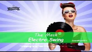 Mr. Lex (Oleksii Bezsalov) - The Mask by SoundPlusUA [Royalty Free Music]