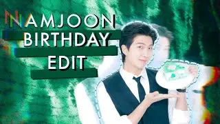 Namjoon → BIRTHDAY EDIT