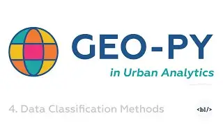 Geo-Py in Urban Analytics. Data Classification For Choropleth Maps