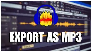 How to Export as MP3 in Audacity 2025?