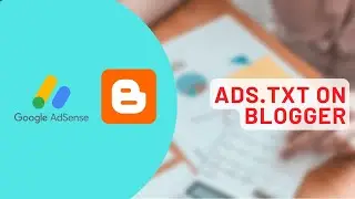 How to put ads.txt on your Blog!