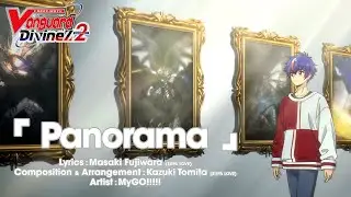 CARDFIGHT!! VANGUARD Divinez Season 2 Ending Theme 「Panorama」