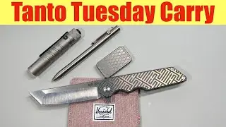Tanto Tuesday Carry               Episode 22
