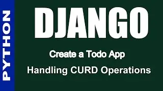 Create Todo List App in Django -CURD Operation Handling | Part - 3.2