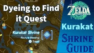 Dyeing to Find It | Kurakat Shrine | TOTK SHRINE GUIDE