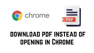 How To Download PDF Instead Of Opening In Browser Chrome | How To Download PDF File Without Opening