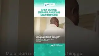 Bahaya Terlalu Sering Masturbasi bagi Pria Dapat Picu Gangguan Kesehatan, Termasuk Kecanduan