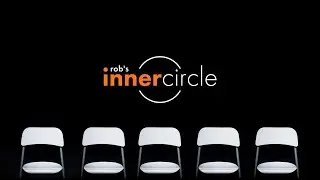 introducing rob's inner circle