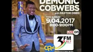 Exposé On Demonic Cobwebs And Manipulation || Pastor Obed Obeng-Addae