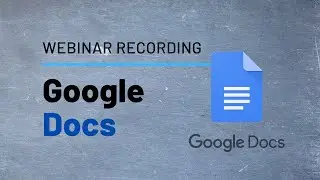 Webinar - Google Docs