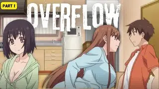 MY BROTHER’S SLIPPED INSIDE ME IN THE BATHTUB 🌚| Overflow Manga Part 1 | Explained In Hindi