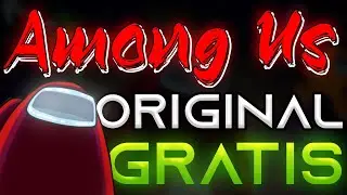 Como pegar Among Us ORIGINAL totalmente DE GRAÇA 〚Para PC〛