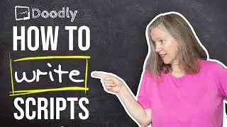 How to WRITE SCRIPTS for your Doodly Videos | Doodly Tutorials