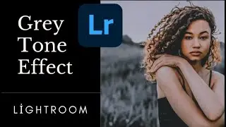 How to edit Grey Tone's || Grey Lightroom preset